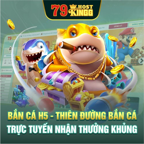 Bắn cá H5 - Thiên Đường Bắn Cá Trực Tuyến Đẳng Cấp