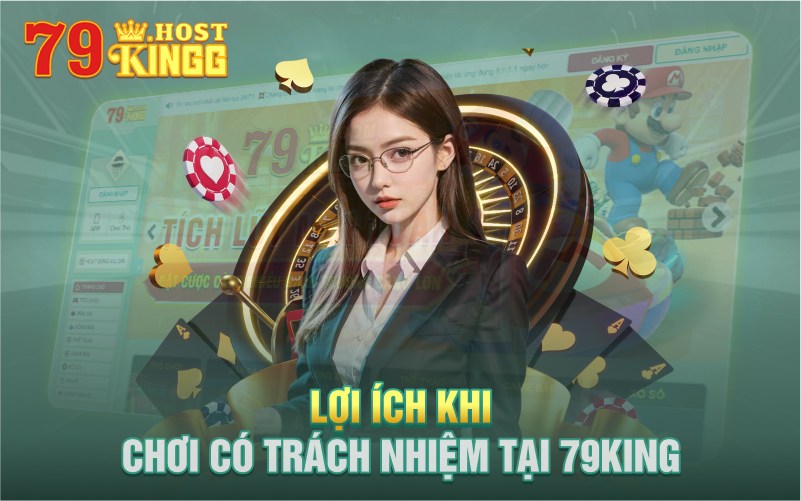 Lợi ích khi chơi có trách nhiệm