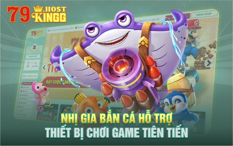 Nhị gia bắn cá Thiết bị hỗ trợ chơi game tiên tiến