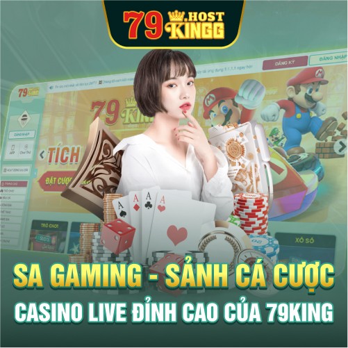 SA GAMING là sảnh cược đáng để trải nghiệm tại 79KING